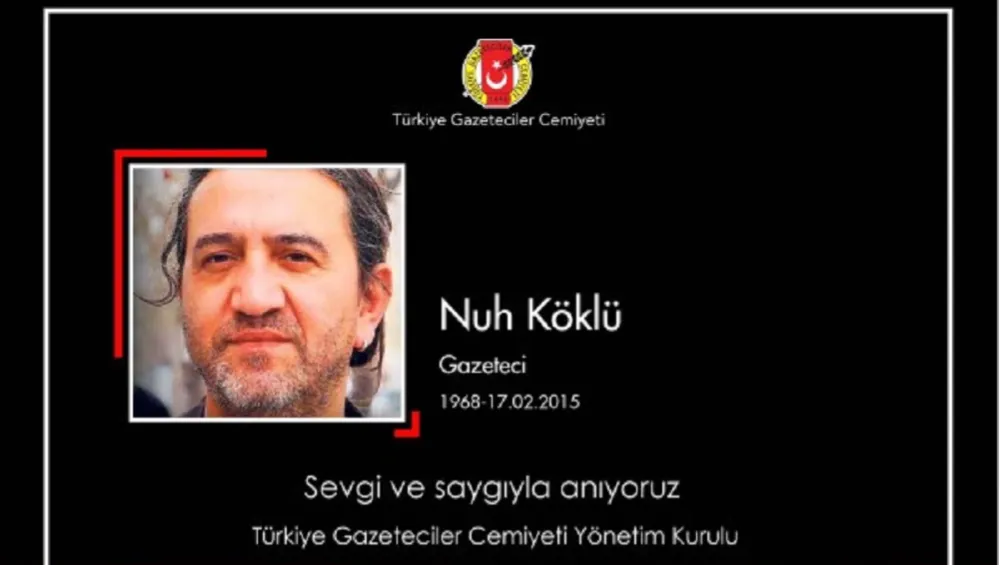   TGC: KARTOPU CİNAYETİYLE KAYBETTİĞİMİZ NUH KÖKLÜ’YÜ SEVGİ VE SAYGIYLA ANIYORUZ.