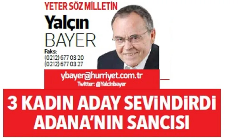 YALÇIN BAYER İN GÖZÜNDEN ADANA