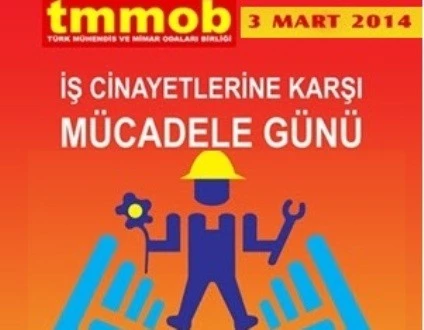 TMMOB 3 Mart İş Cinayetleri Mücadele Günü