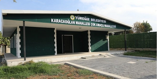 YÜREĞİR’E 4 ÇOK AMAÇLI MAHALLE EVİ