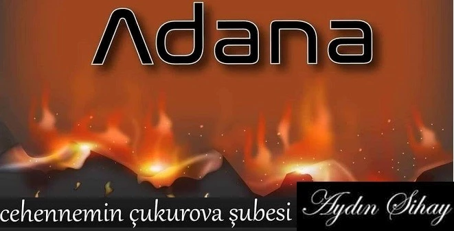ADANA CEHENNEMİN ÇUKUROVA ŞUBESİ