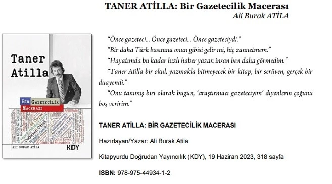 <strong>TANER ATİLLA: BİR GAZETECİLİK MACERASI</strong>